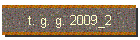 t. g. g. 2009_2