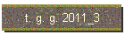 t. g. g. 2011_3