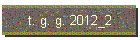 t. g. g. 2012_2