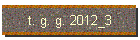 t. g. g. 2012_3
